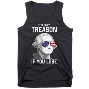 George Washington It's Only Treason If You Lose 4th Of July Tank Top