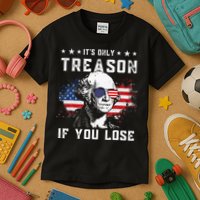George Washington Its Only Treason If You Lose 4th Of July Kids T-Shirt