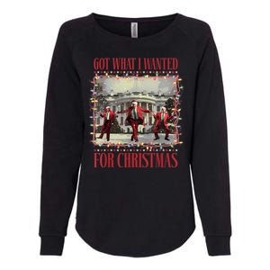 Got What I Wanted For Christmas Dance Trump Xmas Womens California Wash Sweatshirt