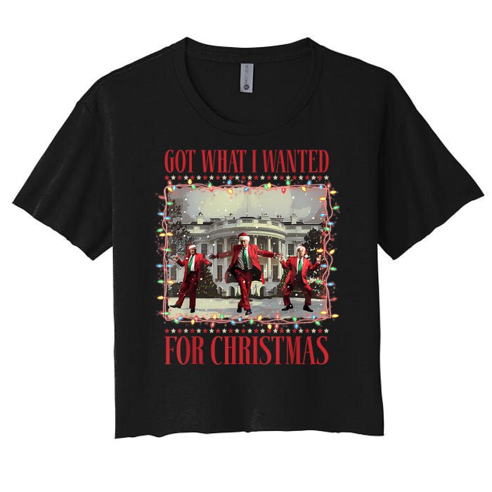 Got What I Wanted For Christmas Dance Trump Xmas Women's Crop Top Tee