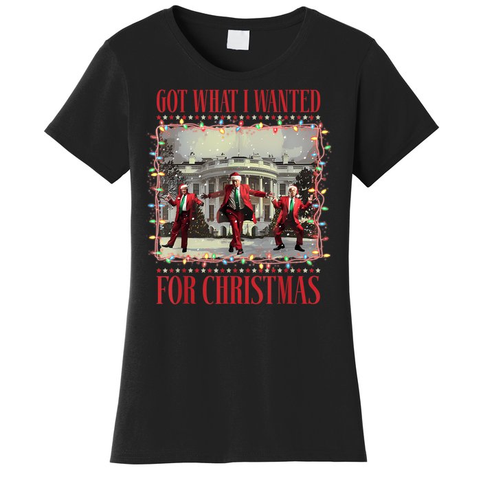 Got What I Wanted For Christmas Dance Trump Xmas Women's T-Shirt