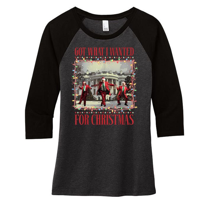 Got What I Wanted For Christmas Dance Trump Xmas Women's Tri-Blend 3/4-Sleeve Raglan Shirt