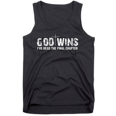 God Wins I Ve Read Final Chapter Christian Faith Lover Tank Top