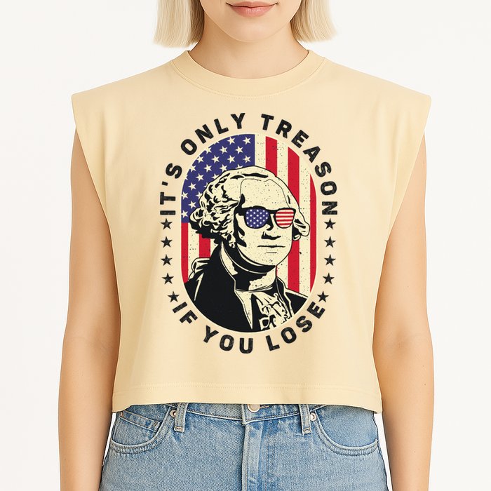 George Washington It's Only Treason If You Lose 4th Of July Garment-Dyed Women's Muscle Tee