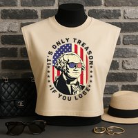 George Washington It's Only Treason If You Lose 4th Of July Garment-Dyed Women's Muscle Tee