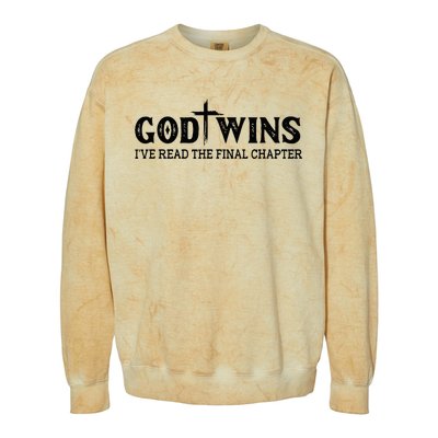 God Wins I Ve Read The Final Chapter Christian Cross Colorblast Crewneck Sweatshirt