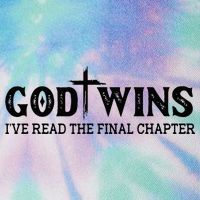 God Wins I Ve Read The Final Chapter Christian Cross Legacy Tie Dye Trucker Hat