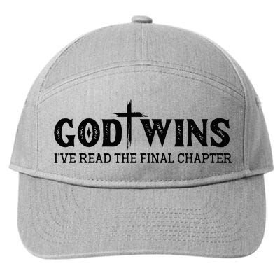 God Wins I Ve Read The Final Chapter Christian Cross 7-Panel Snapback Hat
