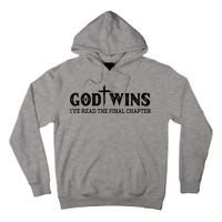 God Wins I Ve Read The Final Chapter Christian Cross Tall Hoodie