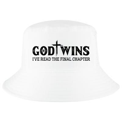 God Wins I Ve Read The Final Chapter Christian Cross Cool Comfort Performance Bucket Hat