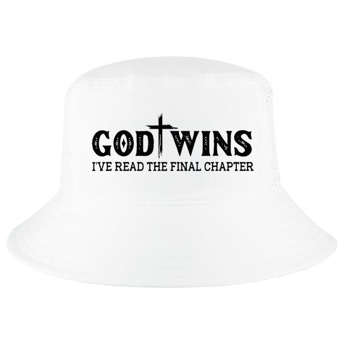 God Wins I Ve Read The Final Chapter Christian Cross Cool Comfort Performance Bucket Hat