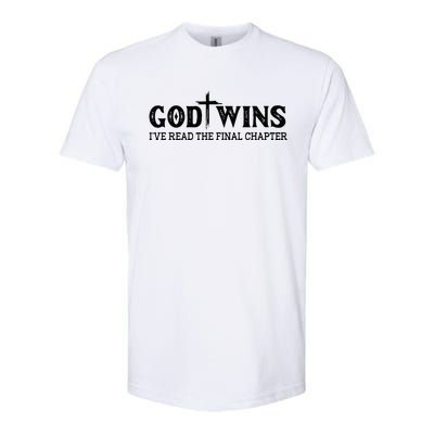 God Wins I Ve Read The Final Chapter Christian Cross Softstyle CVC T-Shirt