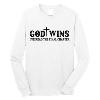 God Wins I Ve Read The Final Chapter Christian Cross Long Sleeve Shirt