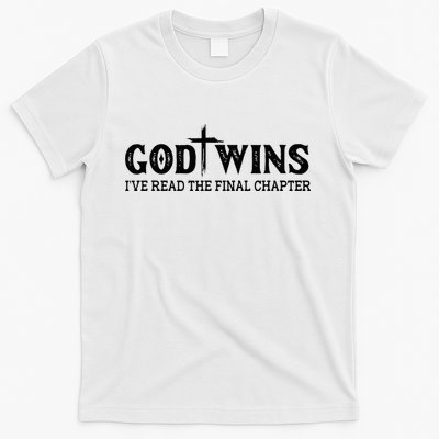 God Wins I Ve Read The Final Chapter Christian Cross T-Shirt