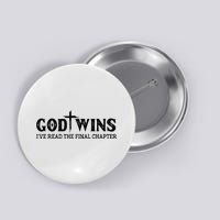 God Wins I Ve Read The Final Chapter Christian Cross Button