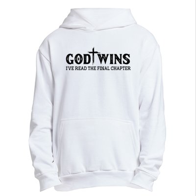 God Wins I Ve Read The Final Chapter Christian Cross Urban Pullover Hoodie