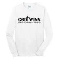 God Wins I Ve Read The Final Chapter Christian Cross Tall Long Sleeve T-Shirt