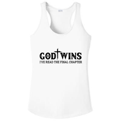 God Wins I Ve Read The Final Chapter Christian Cross Ladies PosiCharge Competitor Racerback Tank