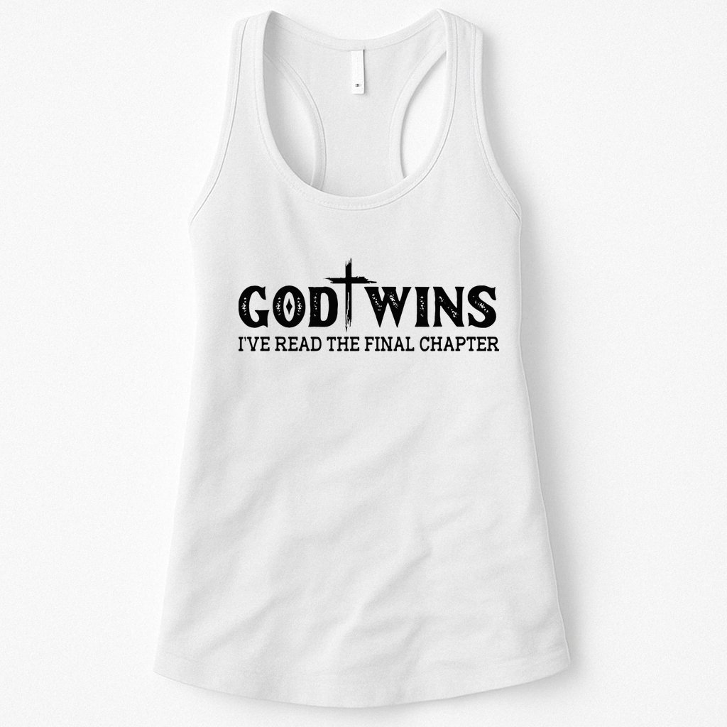 God Wins I Ve Read The Final Chapter Christian Cross Womens Tank Top