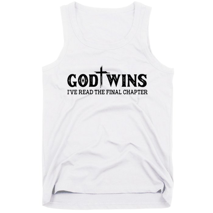 God Wins I Ve Read The Final Chapter Christian Cross Tank Top