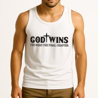 God Wins I Ve Read The Final Chapter Christian Cross Tank Top
