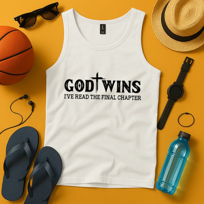 God Wins I Ve Read The Final Chapter Christian Cross Tank Top
