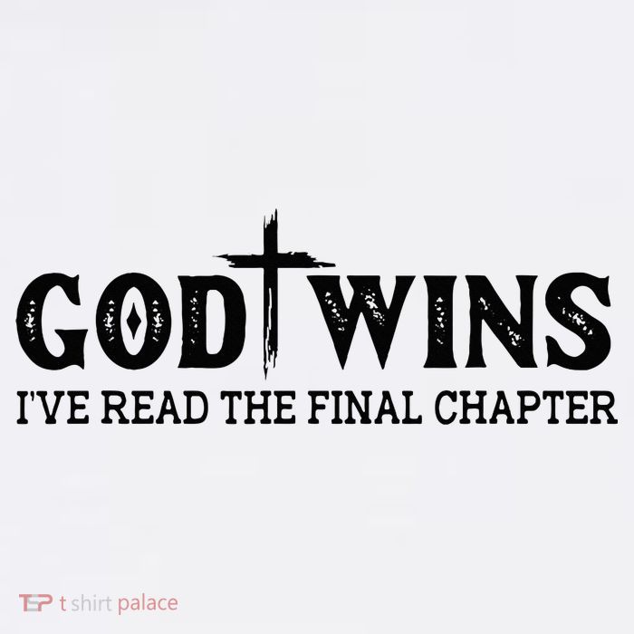 God Wins I Ve Read The Final Chapter Christian Cross Tank Top