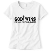 God Wins I Ve Read The Final Chapter Christian Cross Womens T-Shirt