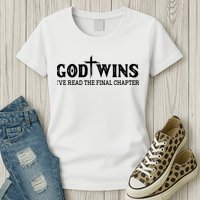 God Wins I Ve Read The Final Chapter Christian Cross Womens T-Shirt
