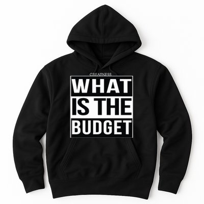 Greatness What Is The Budget Hoodie