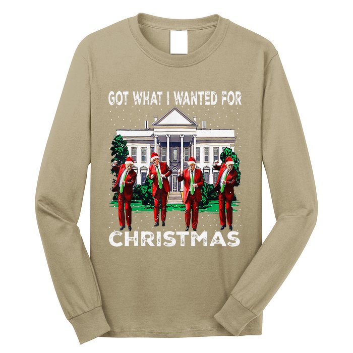 Got What I Wanted For Christmas Trump 2024 President Long Sleeve Shirt