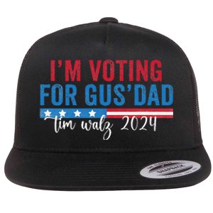 Gus Walz IM Voting For Gus Dad Flat Bill Trucker Hat