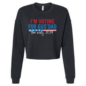 Gus Walz IM Voting For Gus Dad Cropped Pullover Crew