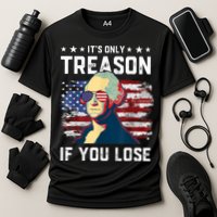 George Washington Its Only Treason If You Lose 4th Of July Cooling Performance Crew T-Shirt