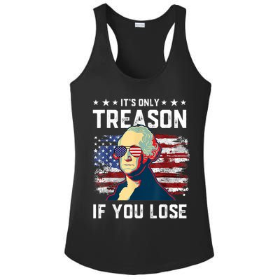 George Washington Its Only Treason If You Lose 4th Of July Ladies PosiCharge Competitor Racerback Tank
