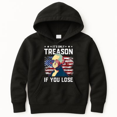 George Washington Its Only Treason If You Lose 4th Of July Kids Hoodie