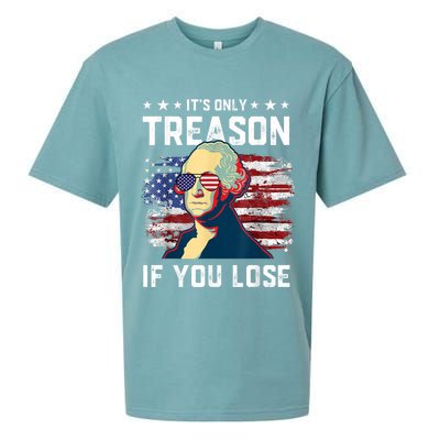 George Washington Its Only Treason If You Lose 4th Of July Sueded Cloud Jersey T-Shirt
