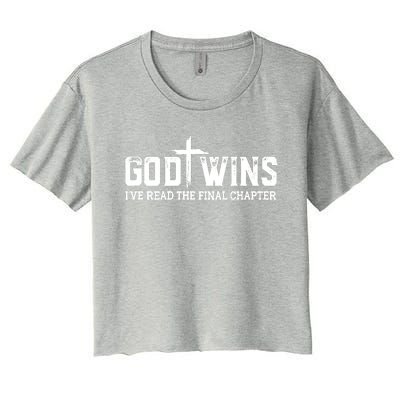 God Wins I Ve Read The Final Chapter Christian Cross Women's Crop Top Tee