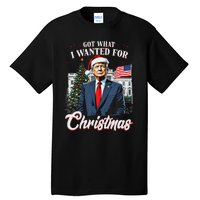 Got What I Wanted For Christmas Trump 2024 Tall T-Shirt