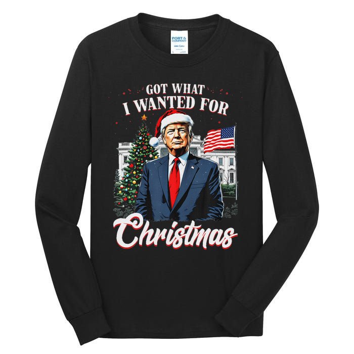 Got What I Wanted For Christmas Trump 2024 Tall Long Sleeve T-Shirt