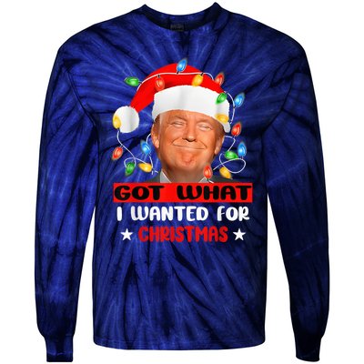 Got What I Wanted For Christmas Trump Xmas Pajamas 2024 Tie-Dye Long Sleeve Shirt