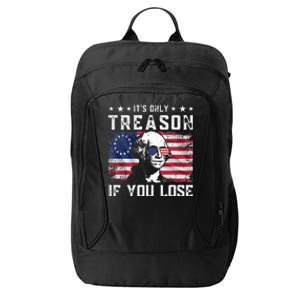 George Washington ItS Only Treason If You Lose 4th Of July City Backpack