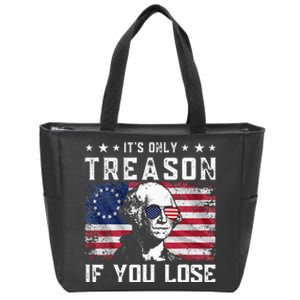 George Washington ItS Only Treason If You Lose 4th Of July Zip Tote Bag