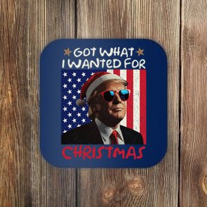 Got What I Wanted For Christmas Trump Coaster