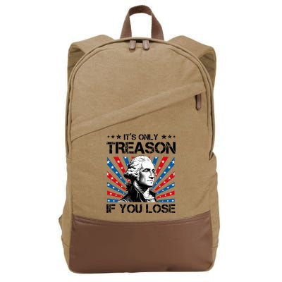 George Washington ItS Only Treason If You Lose 4th Of July Cotton Canvas Backpack