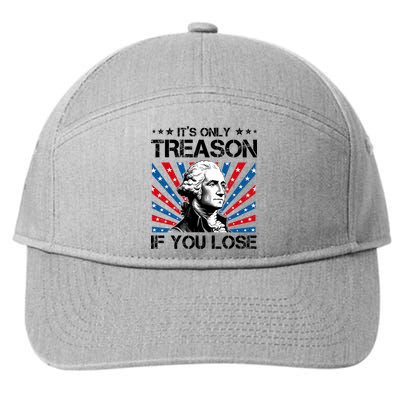 George Washington ItS Only Treason If You Lose 4th Of July 7-Panel Snapback Hat