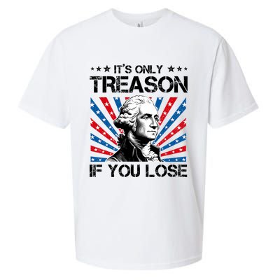 George Washington ItS Only Treason If You Lose 4th Of July Sueded Cloud Jersey T-Shirt
