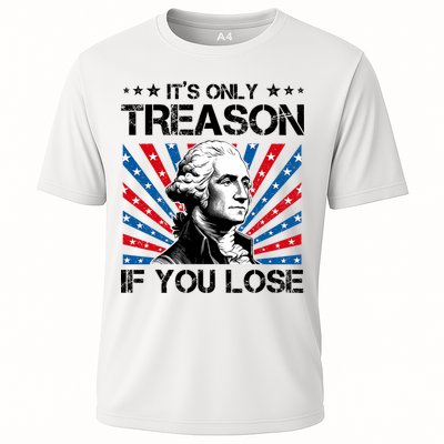George Washington ItS Only Treason If You Lose 4th Of July Performance Shirt