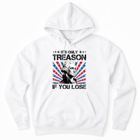 George Washington ItS Only Treason If You Lose 4th Of July Hoodie