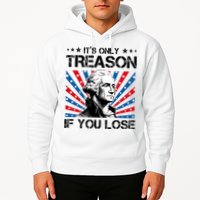 George Washington ItS Only Treason If You Lose 4th Of July Hoodie